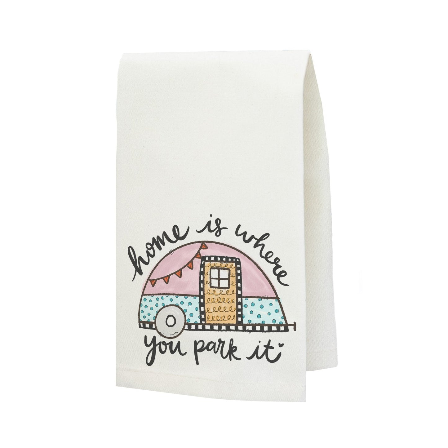 Home is Where You Park It Tea Towel