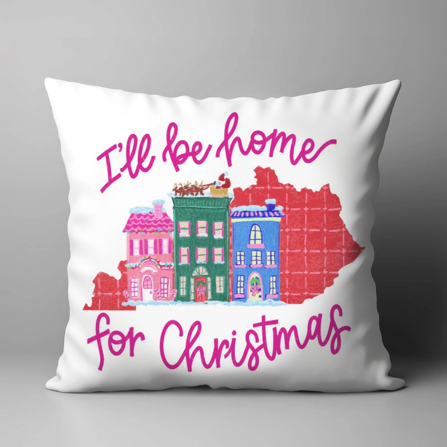 I'LL BE HOME STATE TOWN 24 PILLOW CUSTOM