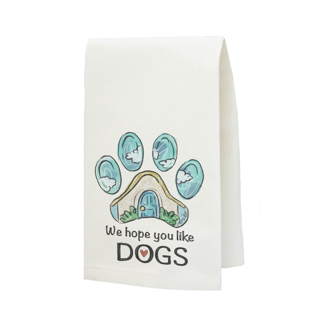 We Hope You Like Dogs Tea Towel